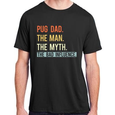 Best Pug Dad Ever Gifts Dog Animal Lovers Man Myth Cute Adult ChromaSoft Performance T-Shirt