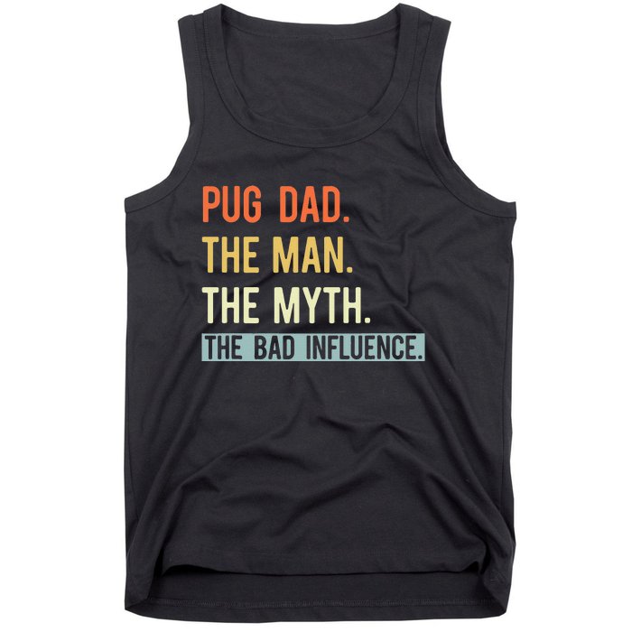 Best Pug Dad Ever Gifts Dog Animal Lovers Man Myth Cute Tank Top