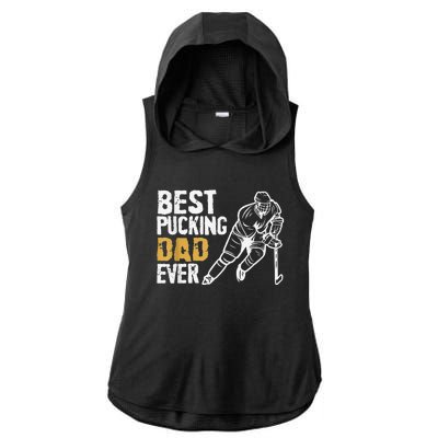 Best Pucking Dad Ever Retro Ice Hockey Coach Ladies PosiCharge Tri-Blend Wicking Draft Hoodie Tank