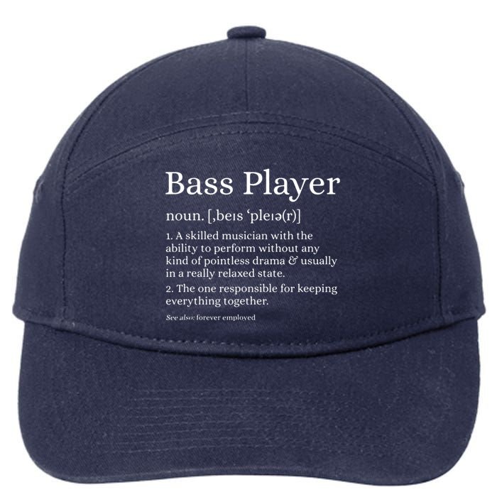 Bass Player Definition Bassist Gift For Musicians 7-Panel Snapback Hat