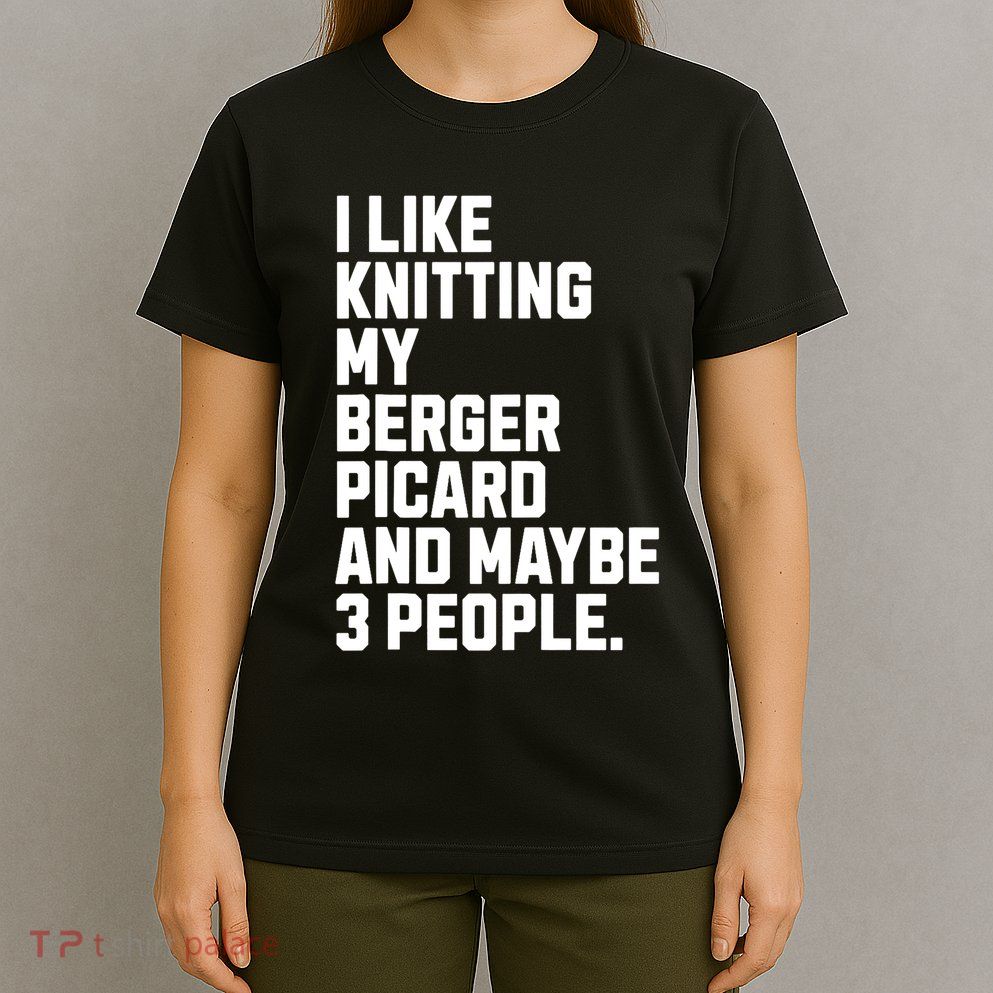 Berger Picard Dog Owner Knitting Lover Funny Knitter T-Shirt