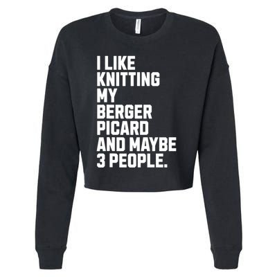 Berger Picard Dog Owner Knitting Lover Funny Knitter Cropped Pullover Crew