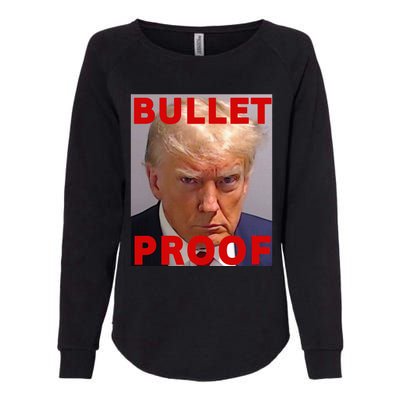 Bullet Proof Donald Trump 2024 Fight Fight Fight Trump Rally Womens California Wash Sweatshirt