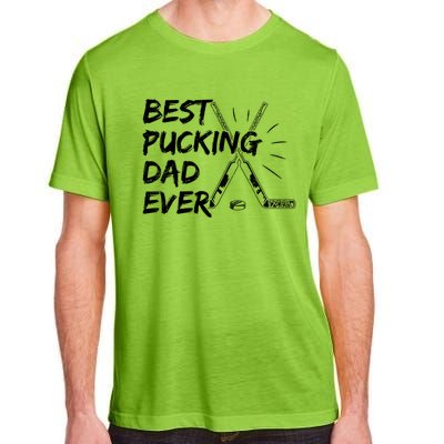 Best Pucking Dad Ever Pun For Your Ice Hockey Dad Meaningful Gift Adult ChromaSoft Performance T-Shirt