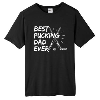 Best Pucking Dad Ever Pun For Your Ice Hockey Dad Meaningful Gift Tall Fusion ChromaSoft Performance T-Shirt