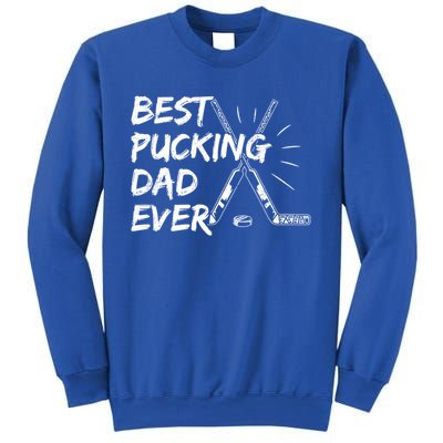 Best Pucking Dad Ever Pun For Your Ice Hockey Dad Meaningful Gift Sweatshirt