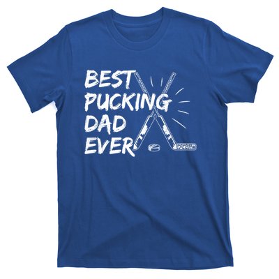 Best Pucking Dad Ever Pun For Your Ice Hockey Dad Meaningful Gift T-Shirt