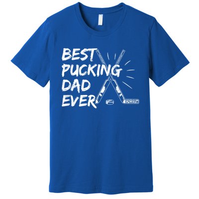 Best Pucking Dad Ever Pun For Your Ice Hockey Dad Meaningful Gift Premium T-Shirt