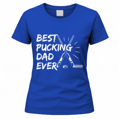 Best Pucking Dad Ever Pun For Your Ice Hockey Dad Meaningful Gift Women's T-Shirt