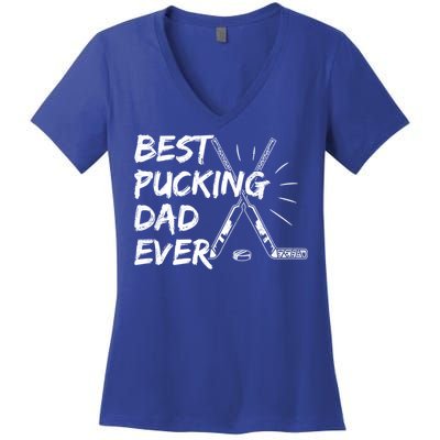 Best Pucking Dad Ever Pun For Your Ice Hockey Dad Meaningful Gift Women's V-Neck T-Shirt