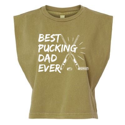 Best Pucking Dad Ever Pun For Your Ice Hockey Dad Meaningful Gift Garment-Dyed Women's Muscle Tee