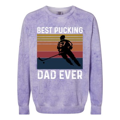 Best Pucking Dad Ever Funny Fathers Day Hockey Pun Gift Colorblast Crewneck Sweatshirt