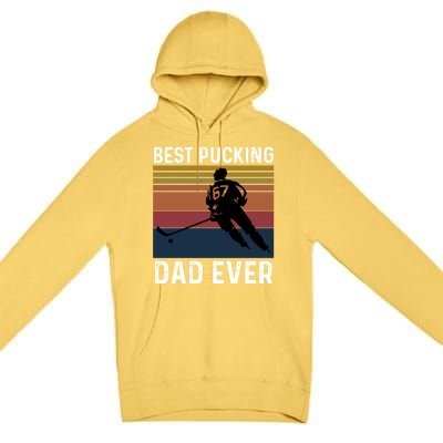 Best Pucking Dad Ever Funny Fathers Day Hockey Pun Gift Premium Pullover Hoodie