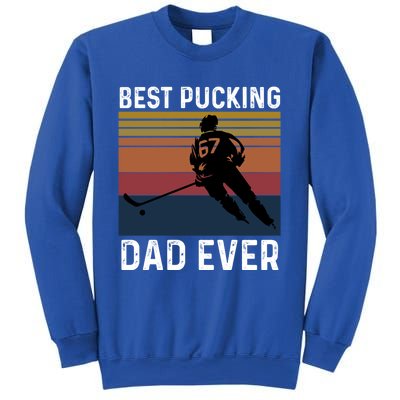 Best Pucking Dad Ever Funny Fathers Day Hockey Pun Gift Sweatshirt