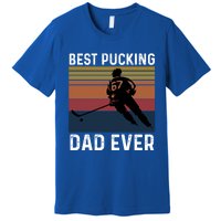 Best Pucking Dad Ever Funny Fathers Day Hockey Pun Gift Premium T-Shirt