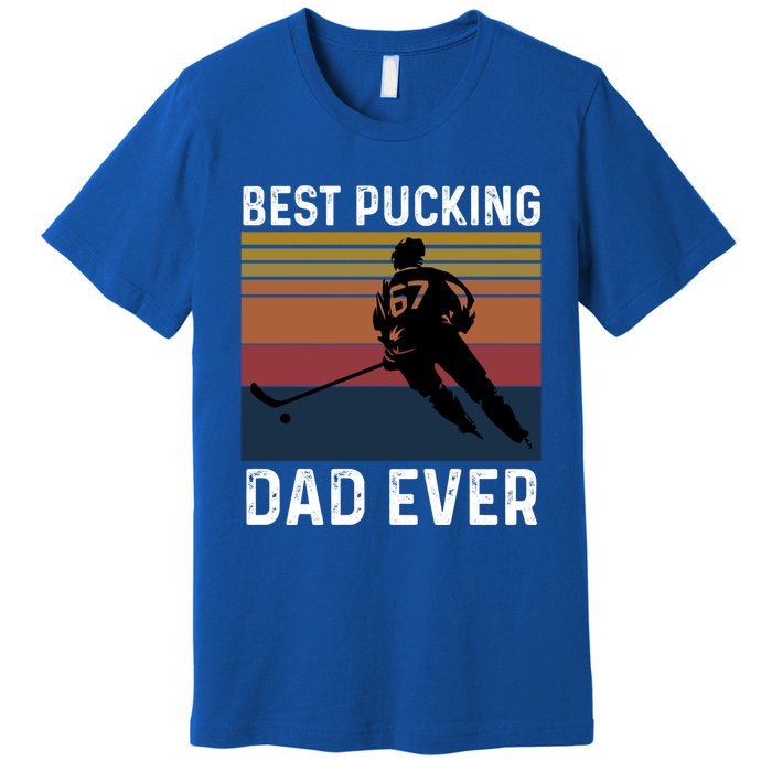 Best Pucking Dad Ever Funny Fathers Day Hockey Pun Gift Premium T-Shirt