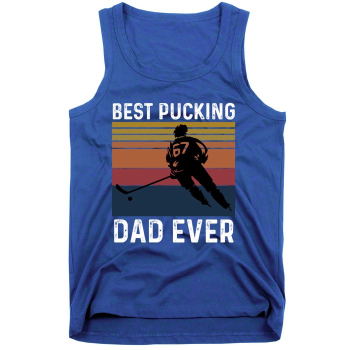 Best Pucking Dad Ever Funny Fathers Day Hockey Pun Gift Tank Top