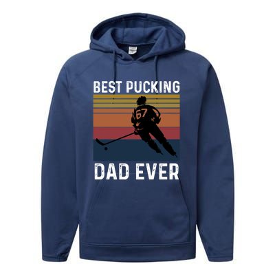 Best Pucking Dad Ever Funny Fathers Day Hockey Pun Gift Performance Fleece Hoodie