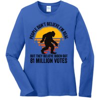 Bigfoot People DonT Believe IM Real But They Believe Biden Cool Gift Ladies Long Sleeve Shirt