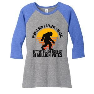 Bigfoot People DonT Believe IM Real But They Believe Biden Cool Gift Women's Tri-Blend 3/4-Sleeve Raglan Shirt