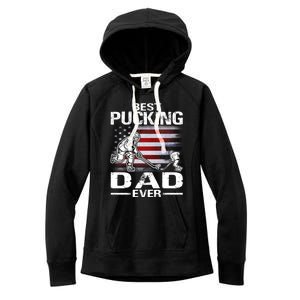 Best Pucking Dad Ever Hockey FatherS Day Gift Women's Fleece Hoodie