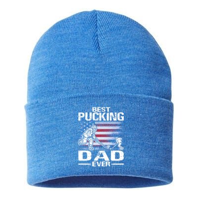 Best Pucking Dad Ever Hockey FatherS Day Gift Sustainable Knit Beanie