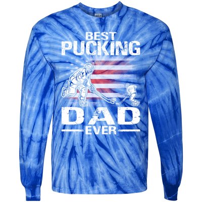 Best Pucking Dad Ever Hockey FatherS Day Gift Tie-Dye Long Sleeve Shirt