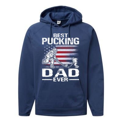 Best Pucking Dad Ever Hockey FatherS Day Gift Performance Fleece Hoodie