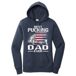 Best Pucking Dad Ever Hockey FatherS Day Gift Women's Pullover Hoodie