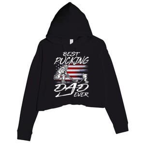 Best Pucking Dad Ever Hockey FatherS Day Gift Funny Gift Crop Fleece Hoodie