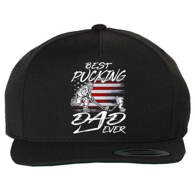 Best Pucking Dad Ever Hockey FatherS Day Gift Funny Gift Wool Snapback Cap