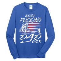 Best Pucking Dad Ever Hockey FatherS Day Gift Funny Gift Tall Long Sleeve T-Shirt