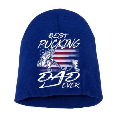 Best Pucking Dad Ever Hockey FatherS Day Gift Funny Gift Short Acrylic Beanie