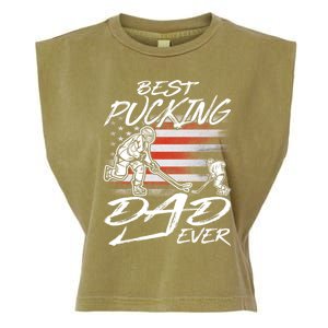 Best Pucking Dad Ever Hockey FatherS Day Gift Funny Gift Garment-Dyed Women's Muscle Tee