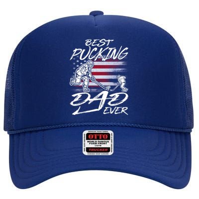 Best Pucking Dad Ever Hockey FatherS Day Gift Funny Gift High Crown Mesh Back Trucker Hat