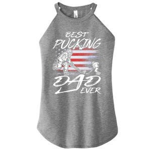 Best Pucking Dad Ever Hockey FatherS Day Gift Funny Gift Women's Perfect Tri Rocker Tank