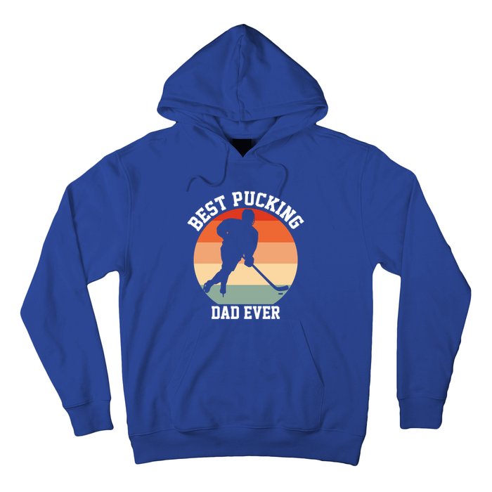 Best Pucking Dad Ever Hockey Retro Hockey Player S Gift Hoodie