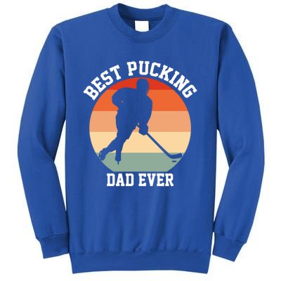 Best Pucking Dad Ever Hockey Retro Hockey Player S Gift Sweatshirt