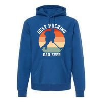 Best Pucking Dad Ever Hockey Retro Hockey Player S Gift Premium Hoodie