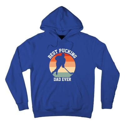 Best Pucking Dad Ever Hockey Retro Hockey Player S Gift Tall Hoodie