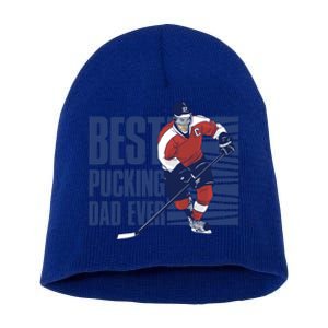 Best Pucking Dad Ever Cute Gift Short Acrylic Beanie