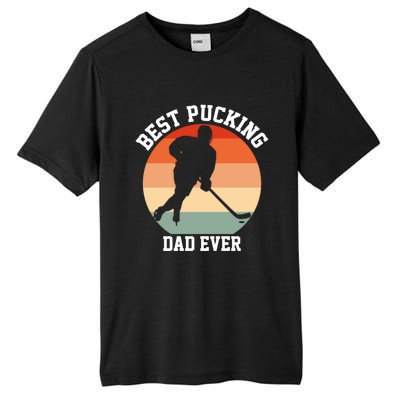 Best Pucking Dad Ever Hockey Retro Hockey Player S Meaningful Gift Tall Fusion ChromaSoft Performance T-Shirt