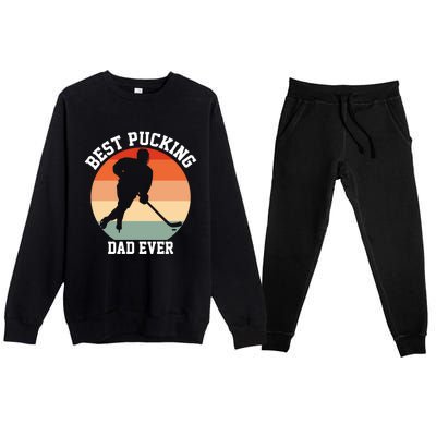 Best Pucking Dad Ever Hockey Retro Hockey Player S Meaningful Gift Premium Crewneck Sweatsuit Set