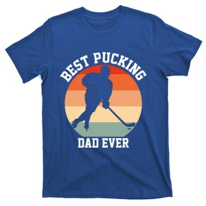 Best Pucking Dad Ever Hockey Retro Hockey Player S Meaningful Gift T-Shirt