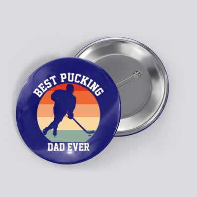 Best Pucking Dad Ever Hockey Retro Hockey Player S Meaningful Gift Button