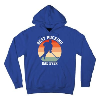 Best Pucking Dad Ever Hockey Retro Hockey Player S Meaningful Gift Tall Hoodie