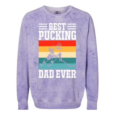 Best Pucking Dad Ever Ice Hockey Father Hockey Player Gift Colorblast Crewneck Sweatshirt