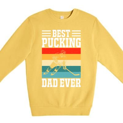 Best Pucking Dad Ever Ice Hockey Father Hockey Player Gift Premium Crewneck Sweatshirt