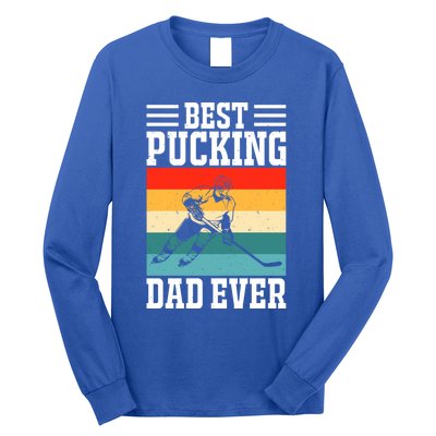 Best Pucking Dad Ever Ice Hockey Father Hockey Player Gift Long Sleeve Shirt