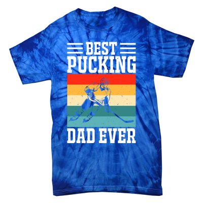 Best Pucking Dad Ever Ice Hockey Father Hockey Player Gift Tie-Dye T-Shirt